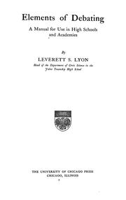 Cover of: Elements of debating by Leverett Samuel Lyon