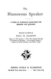 Cover of: The humorous speaker by Paul M. Pearson