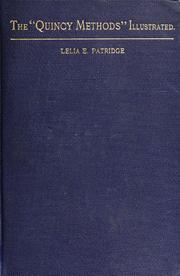 Cover of: The  Quincy methods illustrated. | Lelia E. Patridge