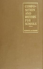 Cover of: Composition and rhetoric for schools by Herrick, Robert