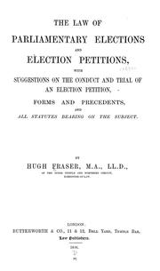 Cover of The law of parliamentary elections and election petitions