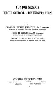 Cover of: Junior-senior high school administration by Charles Hughes Johnston