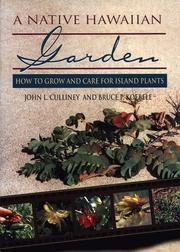 Cover of: A Native Hawaiian Garden: How to Grow and Care for Island Plants