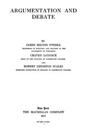 Cover of: Argumentation and debate by James Milton O'Neill