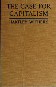 Cover of: The case for capitalism by Withers, Hartley