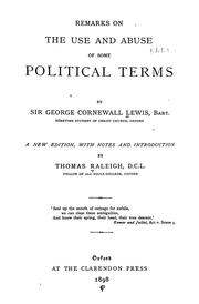 Cover of: Remarks on the use and abuse of some political terms. by Lewis, George Cornewall Sir, Lewis, George Cornewall Sir