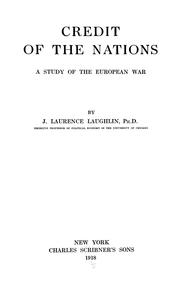 Cover of: Credit of the nations: a study of the European War