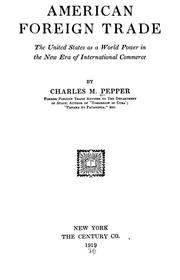 Cover of: American foreign trade by Charles M. Pepper