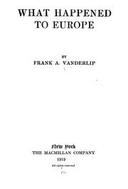 Cover of: What happened to Europe. | Frank A. Vanderlip