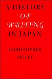 Cover of: History of Writing in Japan by Christopher Seeley