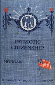 Cover of: Patriotic citizenship by Thomas J. Morgan
