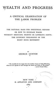 Cover of: Wealth and progress by George Gunton