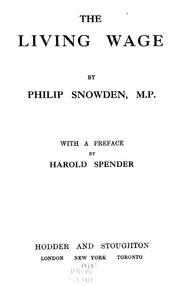 Cover of: The living wage by Philip Snowden, 1st Viscount Snowden