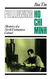 Cover of: Following Ho Chi Minh by Bui Tin, Bui Tin