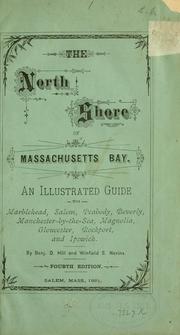 Cover of: The  north shore of Massachusetts Bay. by Benjamin D Hill