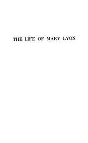 Cover of: The life of Mary Lyon