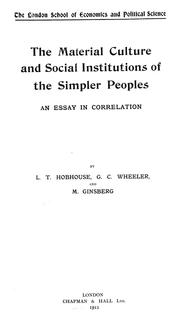 Cover of: The material culture and social institutions of the simpler peoples: an essay in correlation