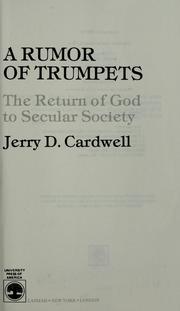 Cover of: A rumor of trumpets: the return of God to secular society