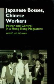 Cover of: Japanese Bosses, Chinese Workers: Power and Control in a Hong Kong Megastore (Anthropology of Asia Series)