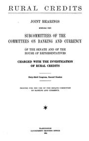 Cover of: Rural Credits: Joint Hearings Before the Subcommittees of the Committees on ...