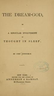 Cover of: The dream-god: or A singular evolvement of thought in sleep.