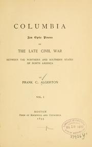 Cover of: Columbia: an epic poem on the late civil war between the northern and southern states of North America