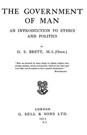 Cover of: The government of man: an introduction to ethics and politics