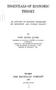 Cover of: Essentials of economic theory by John Bates Clark