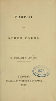 Pompeii and other poems by William Giles Dix
