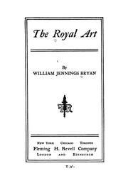 Cover of: The royal art by William Jennings Bryan