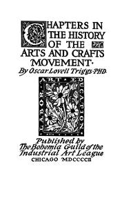 Cover of: Chapters in the history of the arts and crafts movement. by Triggs, Oscar Lovell