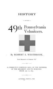 History of the 49th Pennsylvania Volunteers by Robert S Westbrook