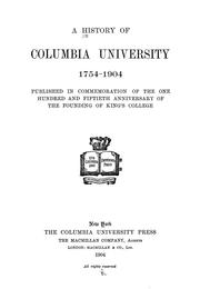 Cover of: A history of Columbia university, 1754-1904