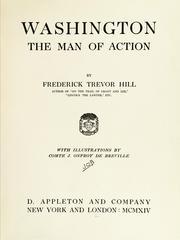 Cover of: Washington, the man of action by Frederick Trevor Hill