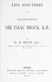 Cover of: Life and times of Major-General Sir Isaac Brock, K. B. by D. B. Read