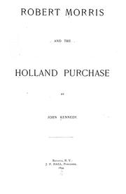 Cover of: Robert Morris and the Holland purchase by Kennedy, John