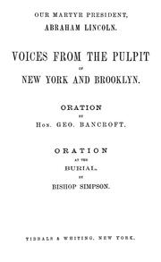 Cover of: Our martyr President, Abraham Lincoln.: Voices from the pulpit of New York and Brooklyn.
