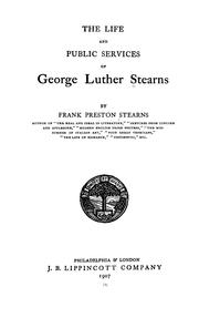 Cover of: The life and public services of George Luther Stearns