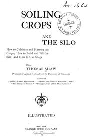 Cover of: Soiling crops and the silo: how to cultivate and harvest the crops; how to build and fill the silo; and how to use silage.