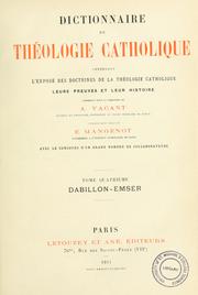 Cover of: Dictionnaire de théologie catholique, contenant l'exposé des doctrines de la théologie catholique: leurs preuves et leur histoire