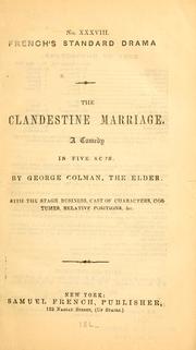 Cover of: The clandestine marriage. by George Colman
