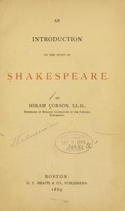 Cover of: An introduction to the study of Shakespeare. by Hiram Corson, Hiram Corson