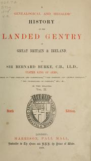 Cover of: A genealogical and heraldic history of the landed gentry of Great Britain & Ireland by by Sir Bernard Burke.