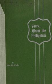 Facts about the Philippines by John W. Taylor