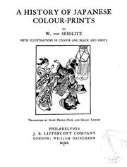 Cover of: A history of Japanese colour-prints by Woldemar von Seidlitz