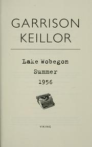 Cover of: Lake Wobegon summer 1956 by Garrison Keillor