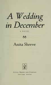 Cover of: A wedding in December by Anita Shreve, Anita Shreve