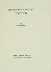 Cover of: Please give another devotion. by Amy Bolding