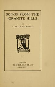 Cover of: Songs from the granite hills | Cochrane, Clark B.