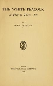 Cover of: The white peacock by Olga Petrova